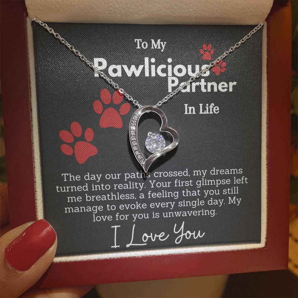 To My Pawlicious Partner In Life - Unwavering Love