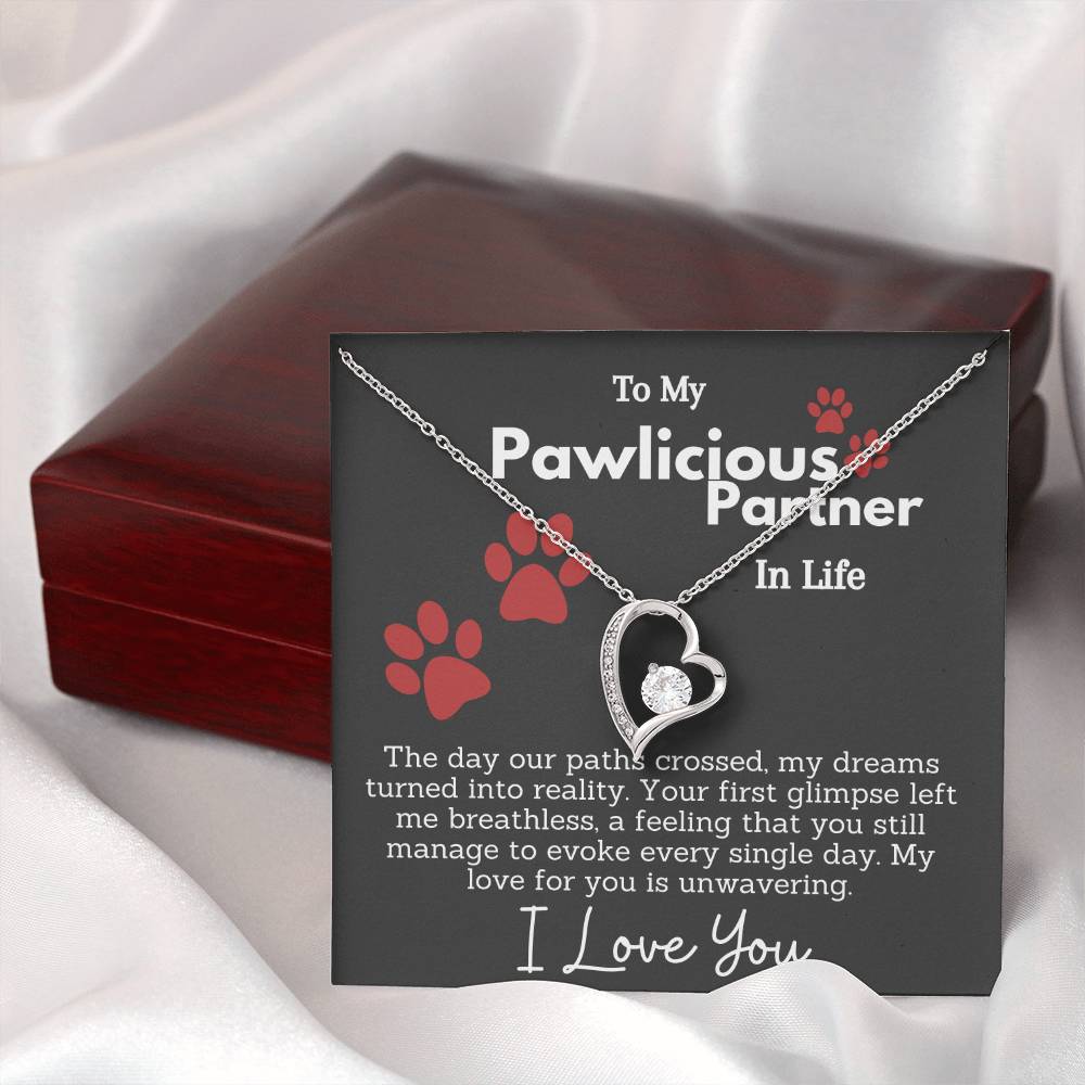 To My Pawlicious Partner In Life - Unwavering Love