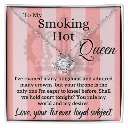 Love Letter To My Smoking Hot Queen