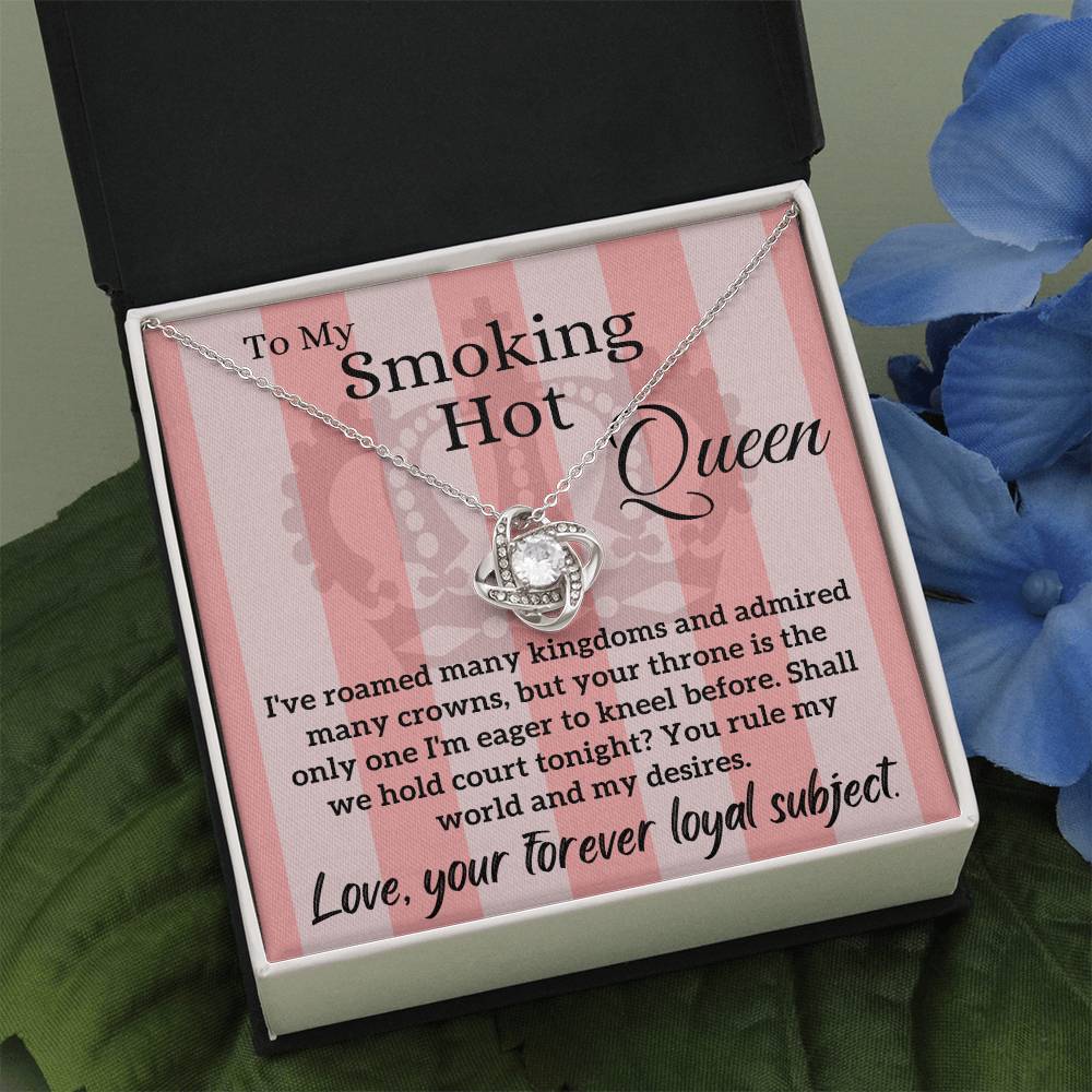 Love Letter To My Smoking Hot Queen