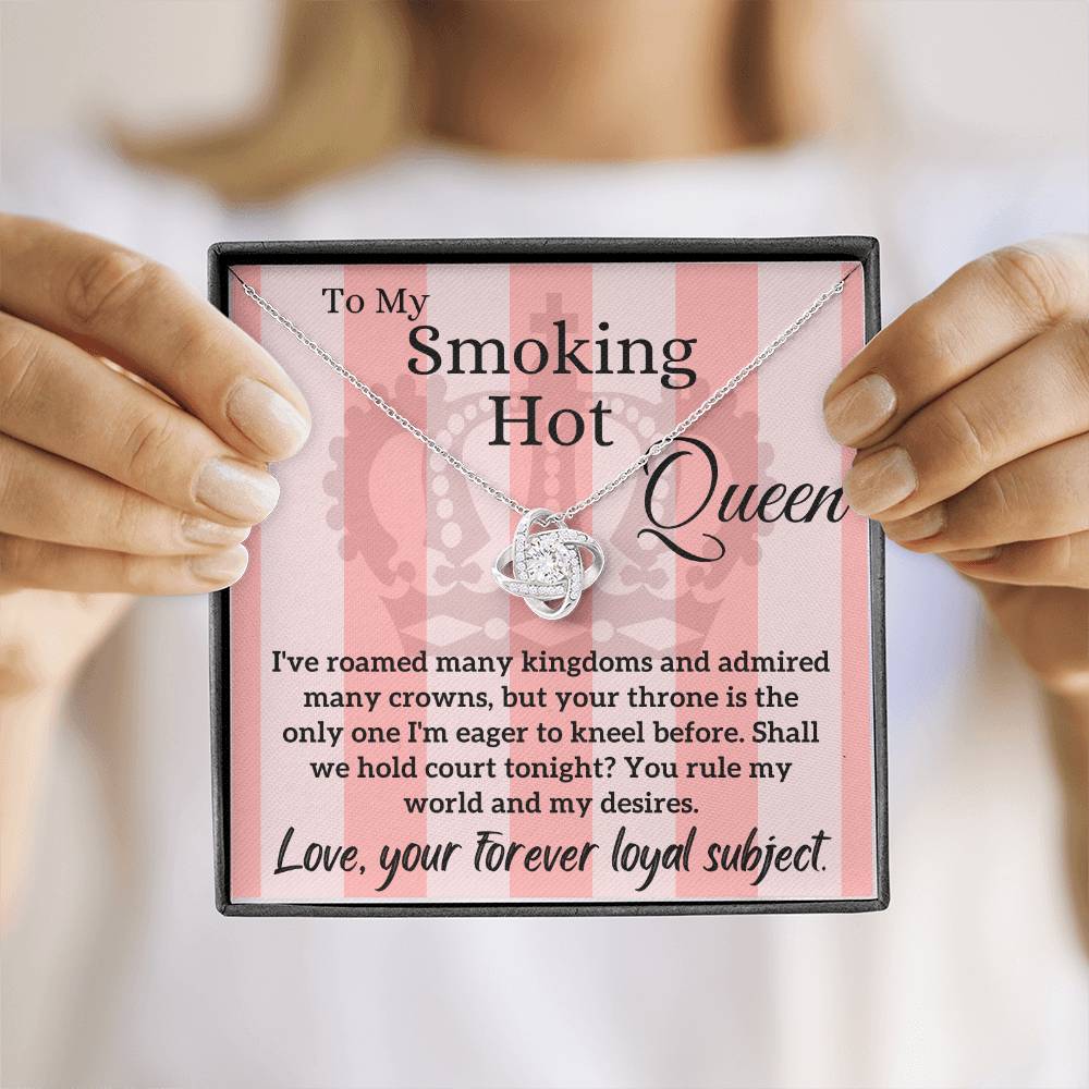 Love Letter To My Smoking Hot Queen