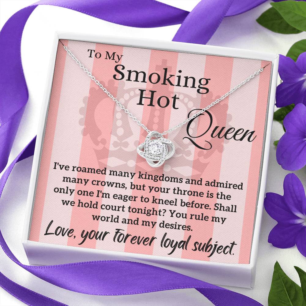 Love Letter To My Smoking Hot Queen