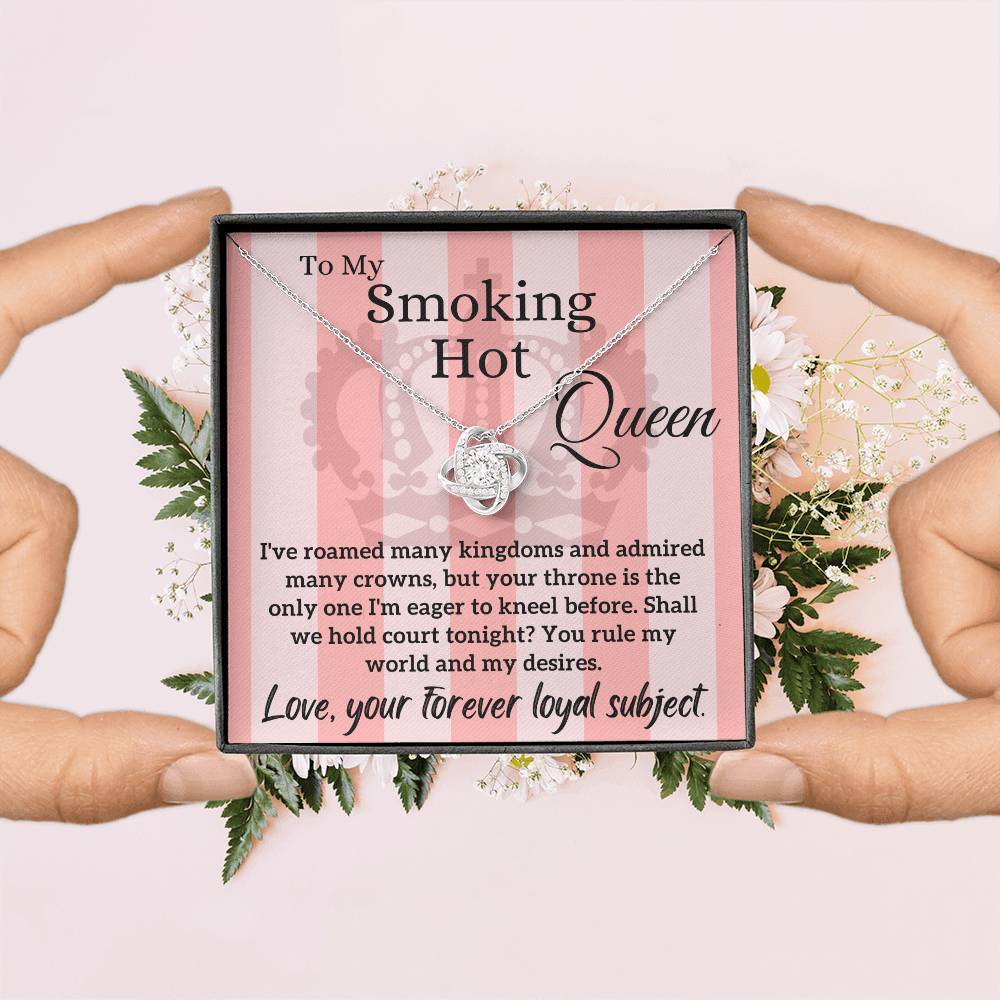 Love Letter To My Smoking Hot Queen