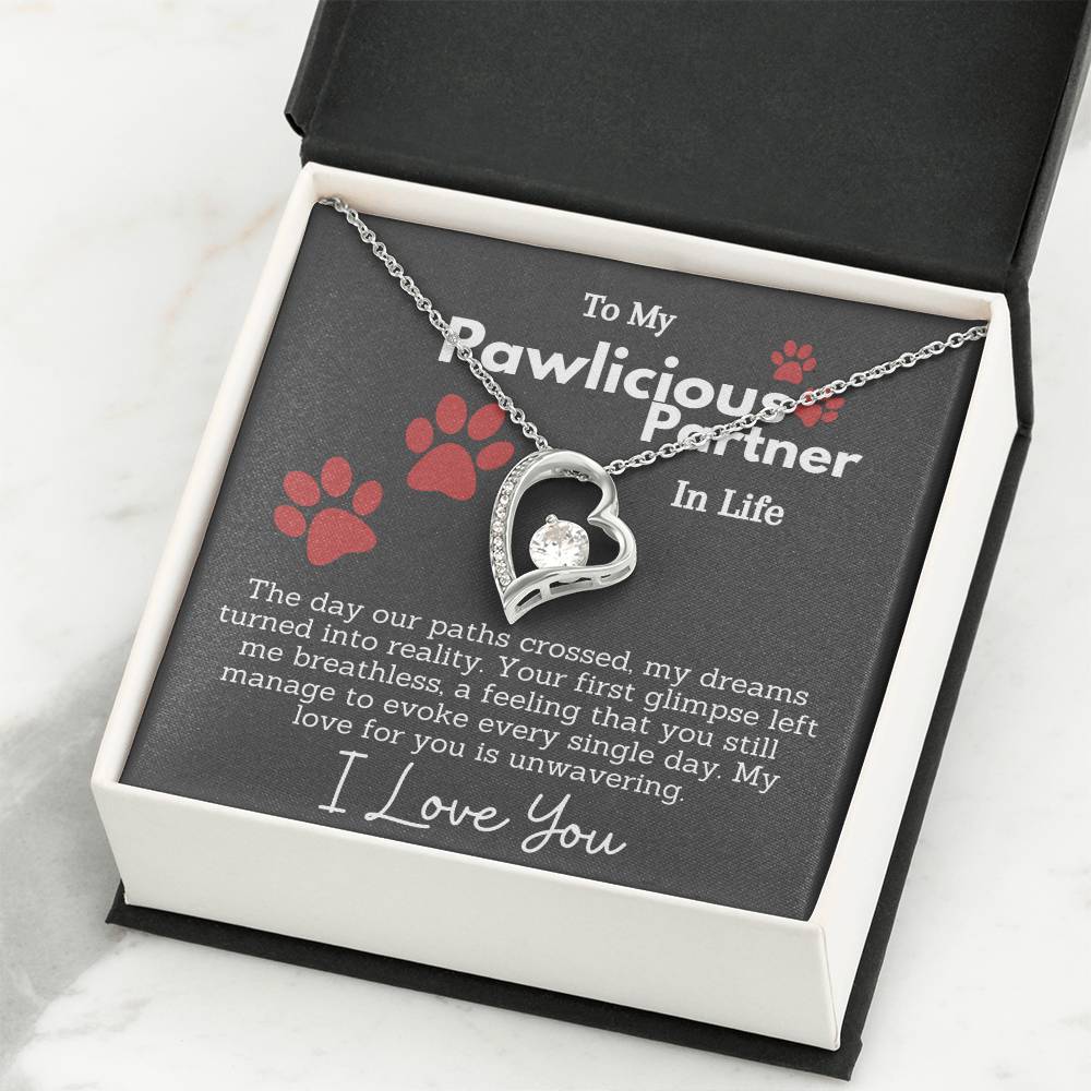 To My Pawlicious Partner In Life - Unwavering Love